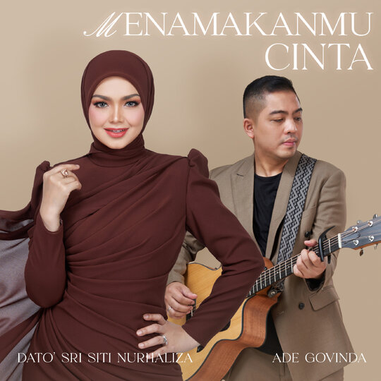 Menamakanmu Cinta: Kolaborasi Hati Siti Nurhaliza & Ade Govinda