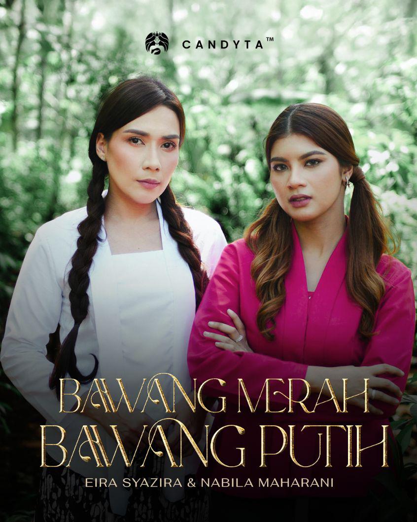 Eira Syazira & Nabila Maharani Bergabung Suara Dalam “Bawang Merah Bawang Putih”