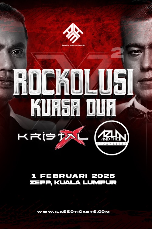 Kristal X & Azlan & The Typewriter Gegar Zepp KL Dengan Konsert Rockolusi 2026