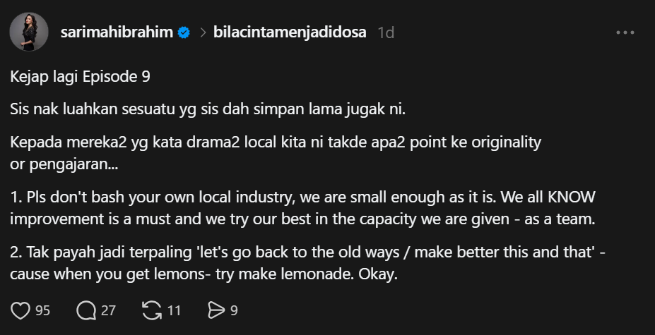 “JANGAN TERLALU FRUST. AMBIL PENGAJARAN DARIPADA NYATAKAN. JANGAN TERLALU CEPAT MENILAI DRAMA TEMPATAN!” – Che Puan Sarimah