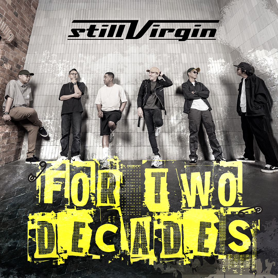 Evolusi Still Virgin: Album ‘For Two Decades’ Simbol Kematangan 20 Tahun