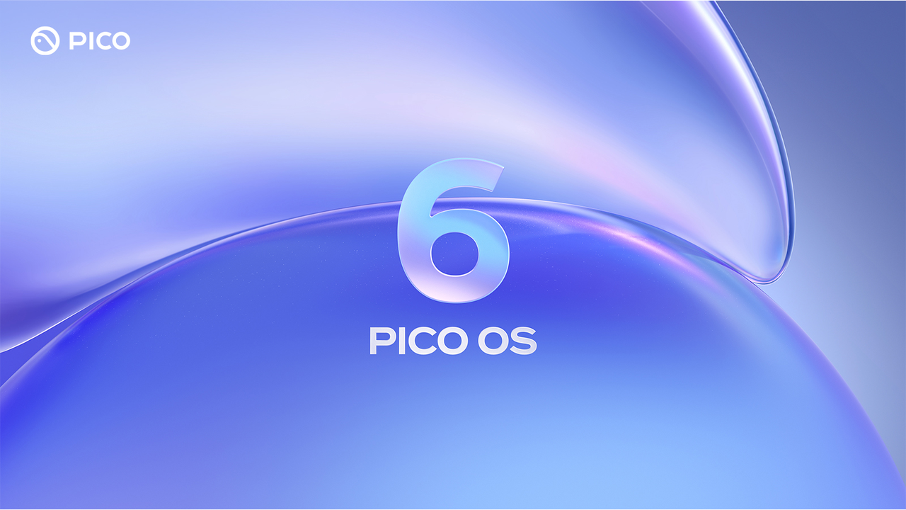 PICO Introduces PICO OS 6 and Teases Upcoming Flagship “Project Swan”