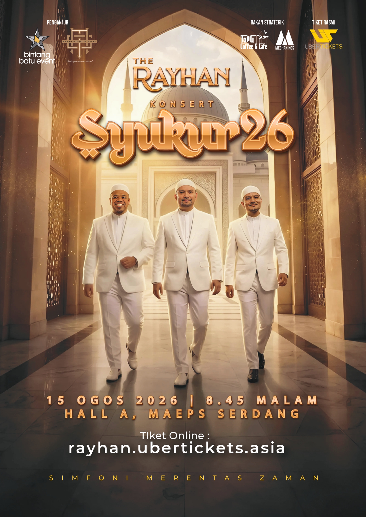 THE RAYHAN Syukur 26: Sebuah Konsert Penghargaan Tulus Buat Peminat Irama Nasyid Kontemporari Merentas Zaman